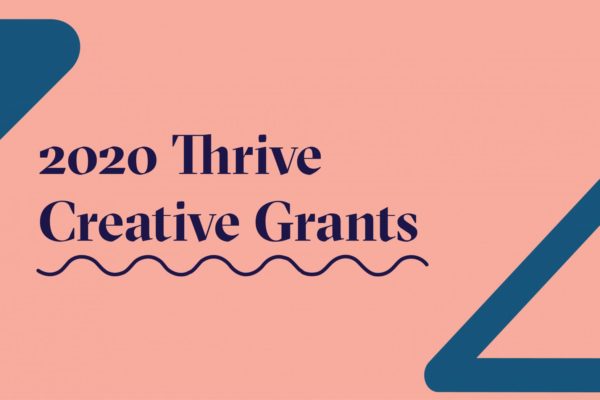 2020 thrive creative grants banner