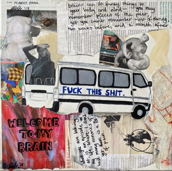 a collage centered around a bus. welcome to my brain is written on the artwork.