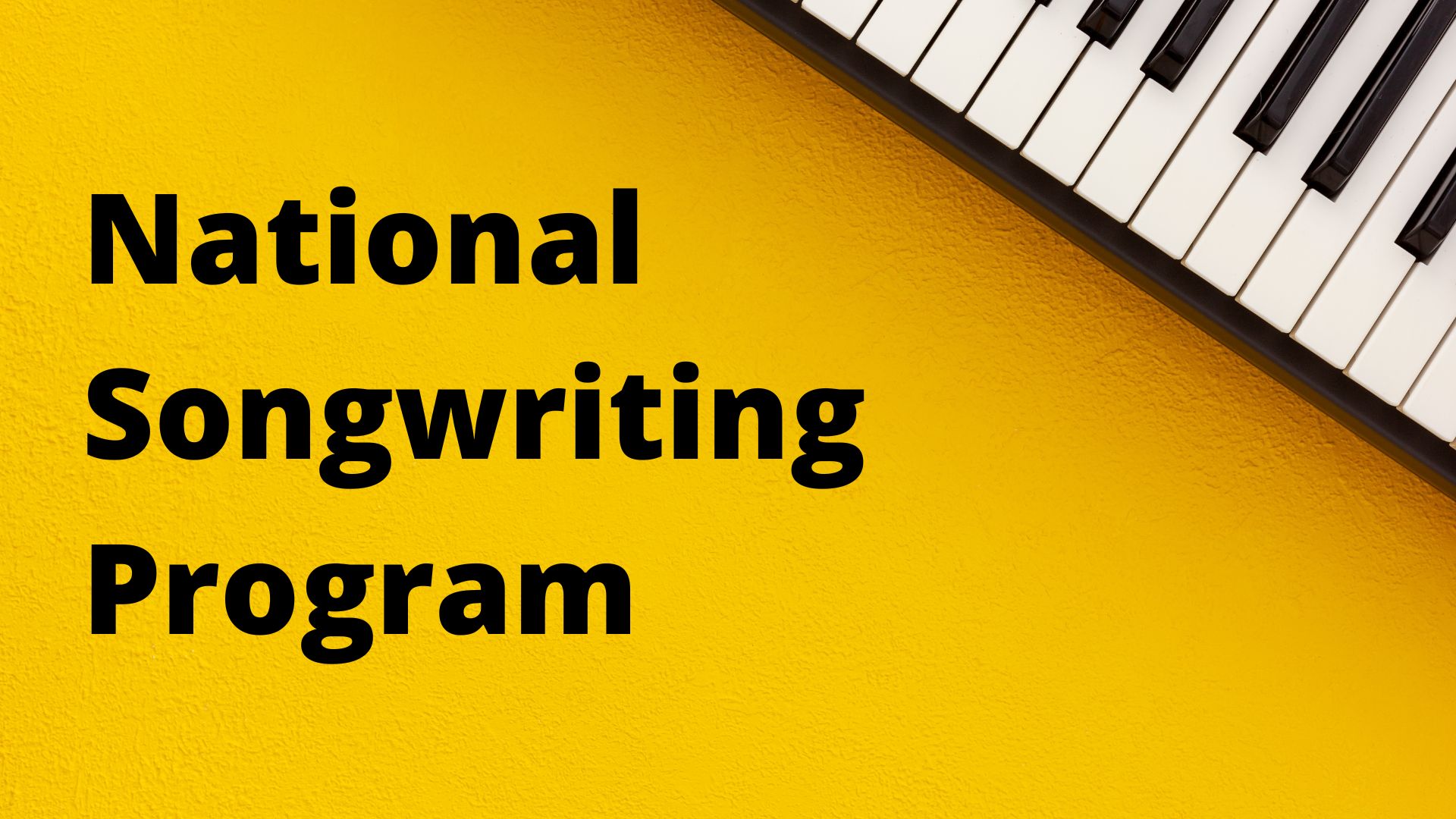 National Songwriting Program!