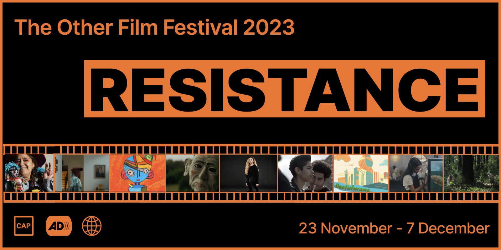 The Other Film Festival 2023 Resistance/ Audio Described / Captioned / Streaming
