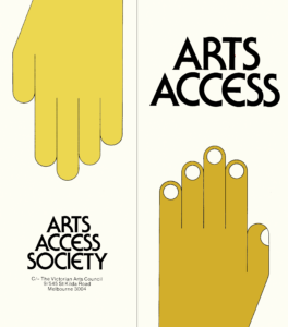 Arts Acces Victiras first-ever pamphlet. two hands are entering the paper. with text: Arts Access Society and address