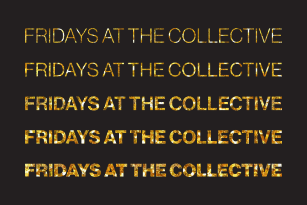 Fridays at the Collective in glitter