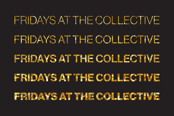 Fridays at the Collective in glitter